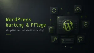 Wordpress Wartung und Pflege wissen